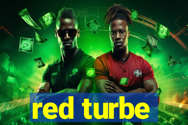 red turbe